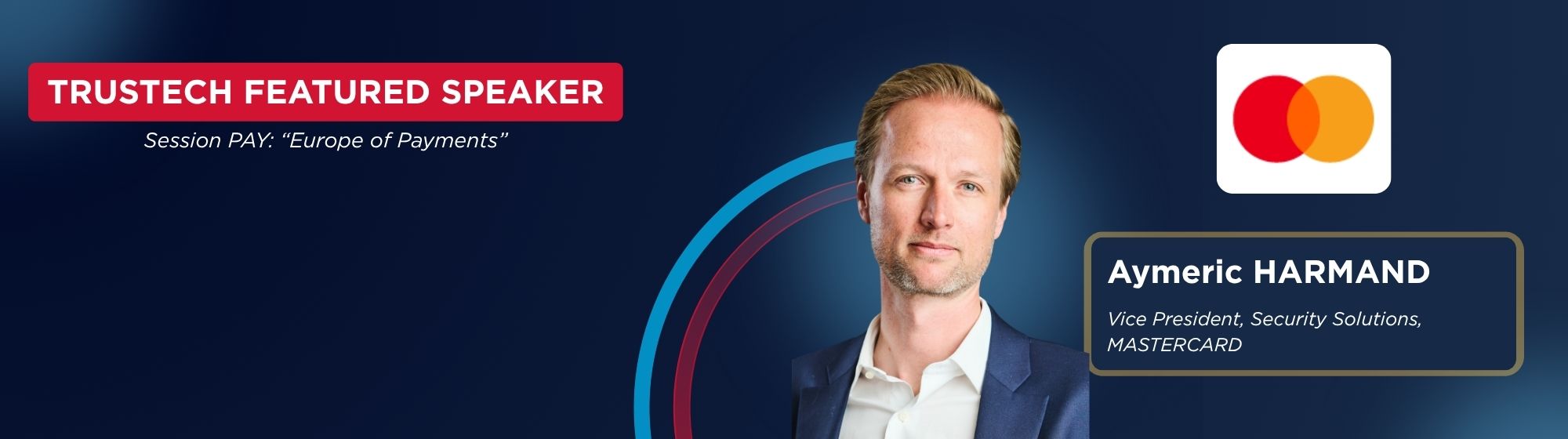 Header highlighting Aymeric HARMAND from Mastercard as a speaker in the TRUSTECH conference programme