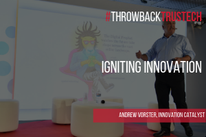 Keynote Andrew Vorster Igniting innovation